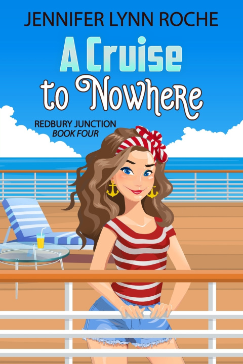 Kniha A Cruise to Nowhere Jennifer Lynn Roche