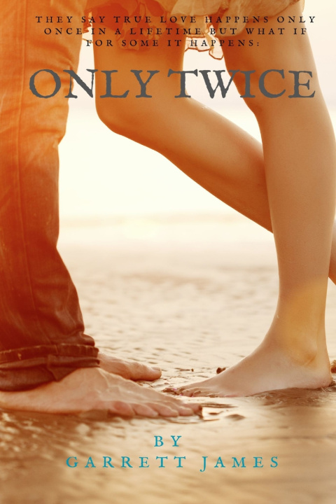 Kniha Only Twice Garrett James