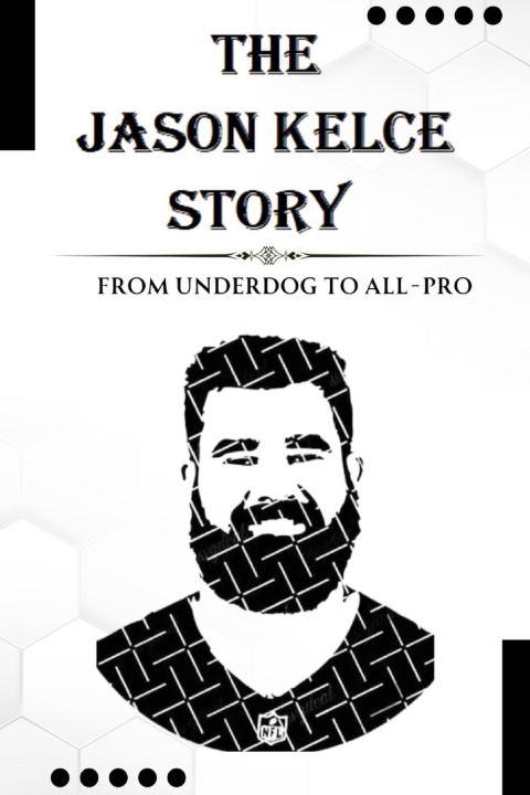 Książka The Jason Kelce Story Joakim Barker