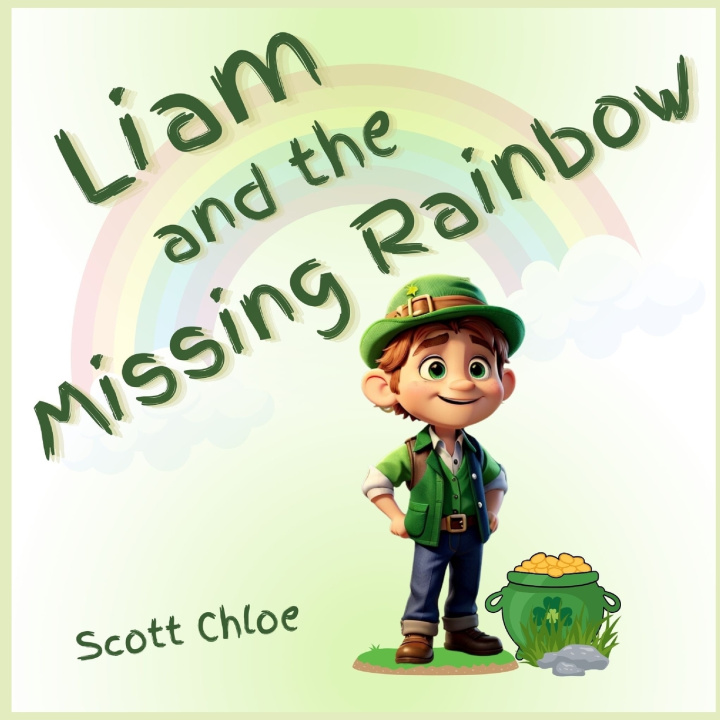 Książka Liam and The Missing Rainbow Scott Chloe
