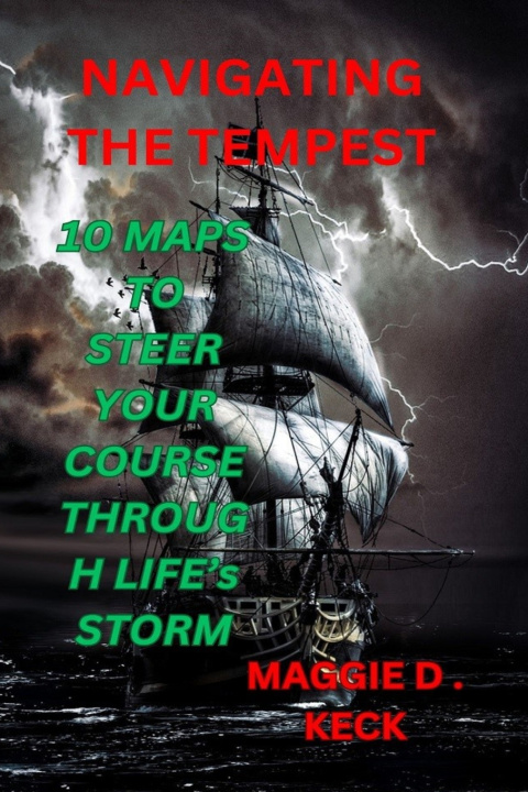 Książka NAVIGATING THE TEMPEST Maggie D. Keck