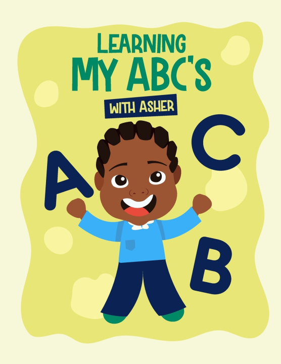 Kniha Learning My ABC's With Asher Coloring Book Asher J. Byrd