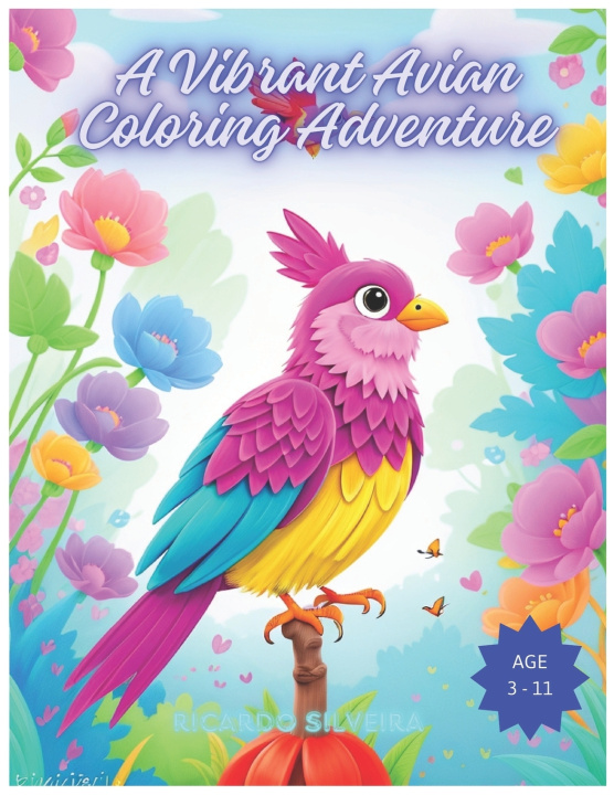 Książka A Vibrant Avian Coloring Adventure Ricardo Moreira Silveira
