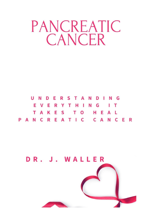 Knjiga PANCREATIC CANCER DR. J. WALLER