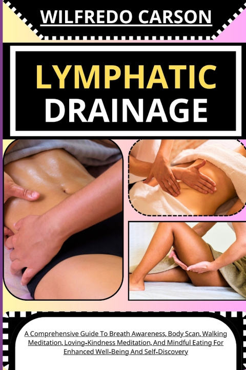 Kniha LYMPHATIC DRAINAGE WILFREDO CARSON