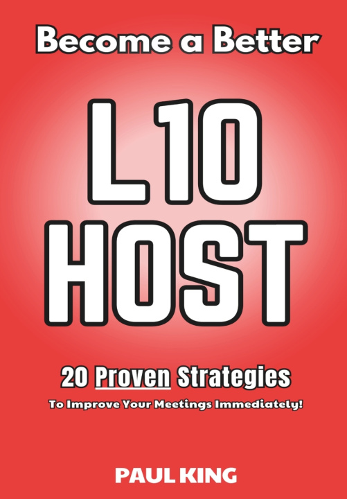 Kniha Become a Better L10 Host Paul King