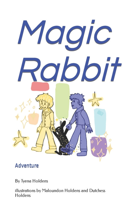 Kniha Magic Rabbit Tyena Holdens
