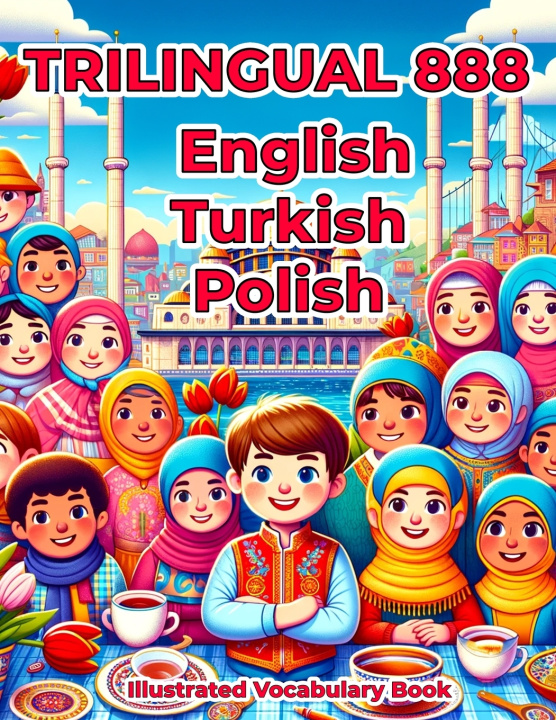 Kniha Trilingual 888 English Turkish Polish Illustrated Vocabulary Book Deniz Ayhan