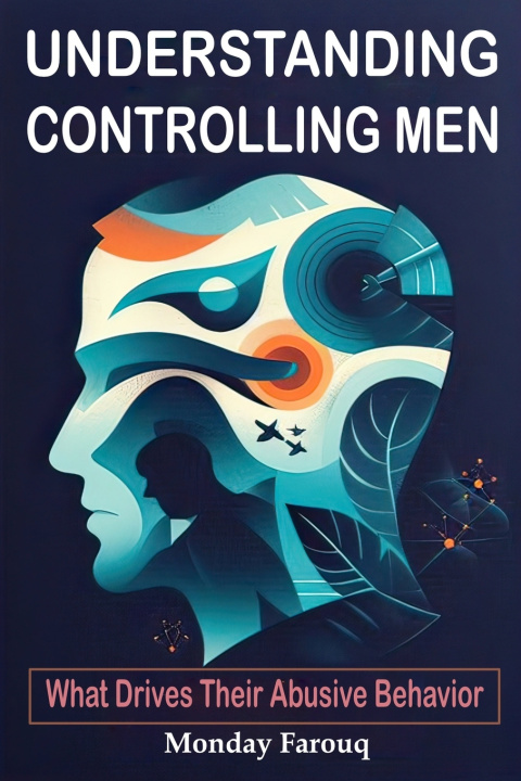 Książka Understanding Controlling Men Monday Farouq