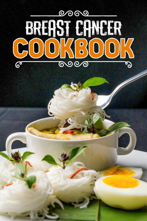 Kniha Breast Cancer Cookbook Drusilla Ronnell Allison