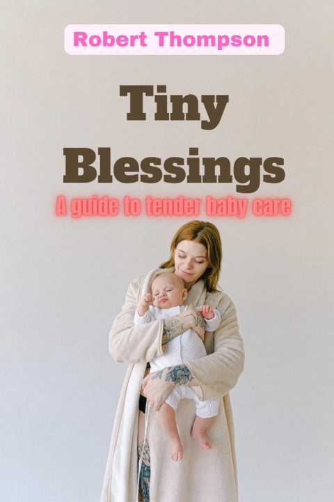 Kniha Tiny Blessings Robert Thompson