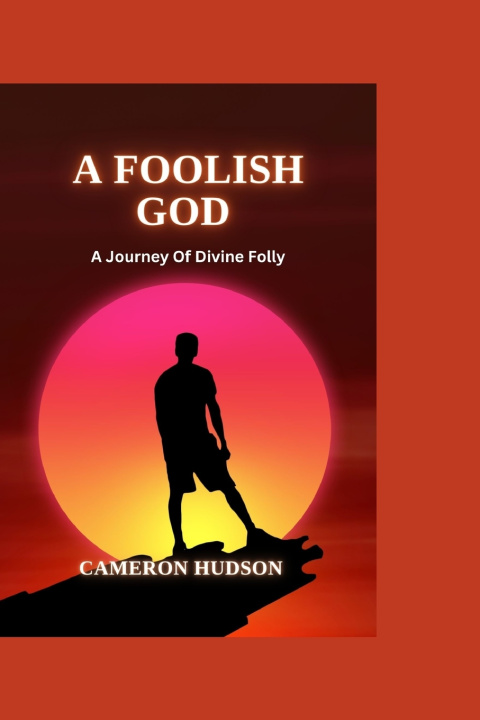 Kniha A Foolish God Cameron Hudson