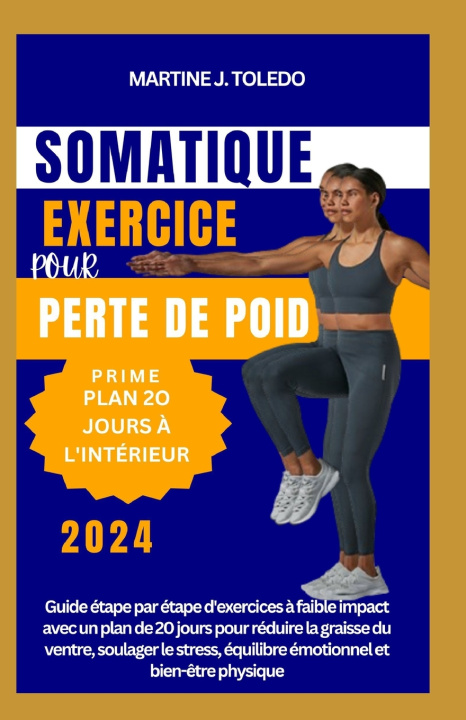 Knjiga EXERCICE SOMATIQUE POUR PERTE DE POIDS MARTINE J. TOLEDO