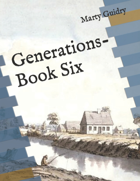 Kniha Generations-Book Six Marty Guidry