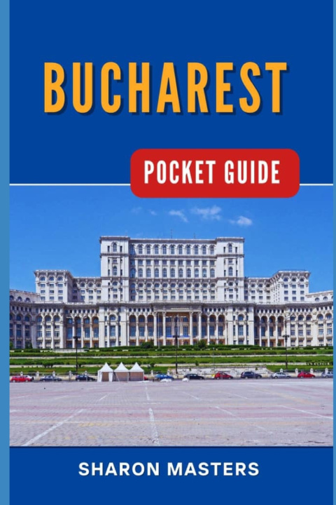 Kniha Bucharest Pocket Guide Sharon Masters