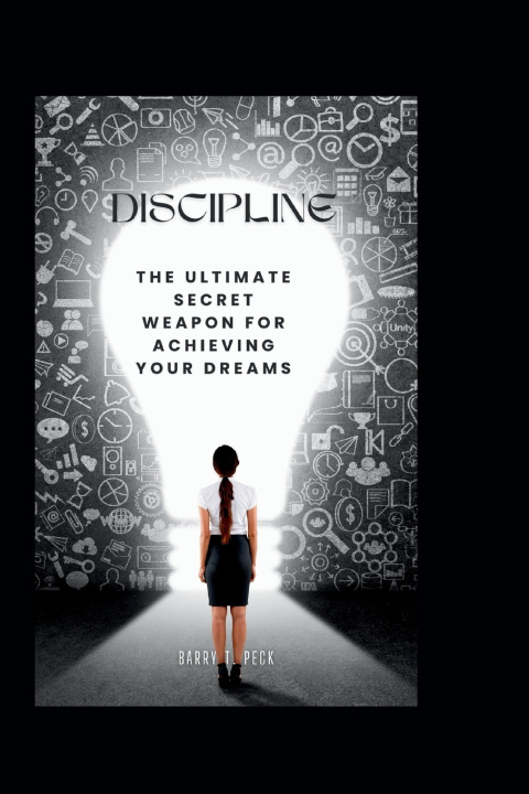 Kniha DISCIPLINE Barry T. Peck