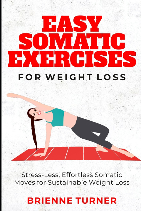 Książka Easy Somatic Exercises for Weight Loss Brienne Turner