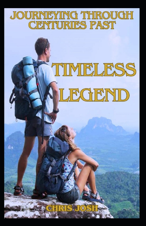 Knjiga TIMELESS LEGENDS CHRIS JOSH