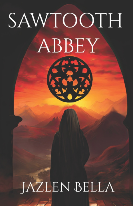 Knjiga Sawtooth Abbey Jazlen Bella