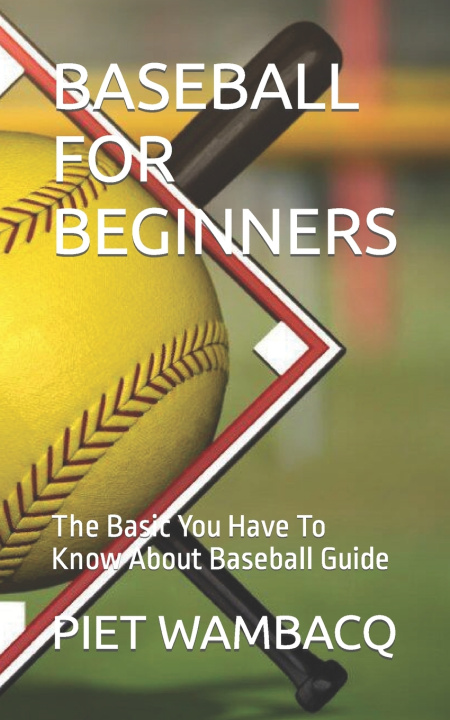 Książka BASEBALL FOR BEGINNERS PIET WAMBACQ