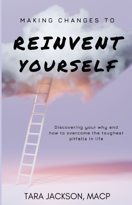 Książka Making Changes To Reinvent Yourself Tara Jackson