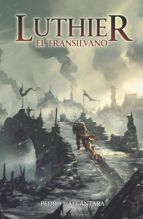 Knjiga Luthier el Transilvano Pedro J. Alcántara