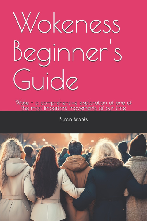 Książka Wokeness Beginner's Guide Byron Brooks