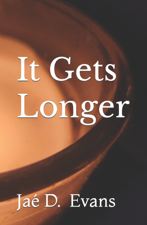 Kniha It Gets Longer Jaé D. Evans