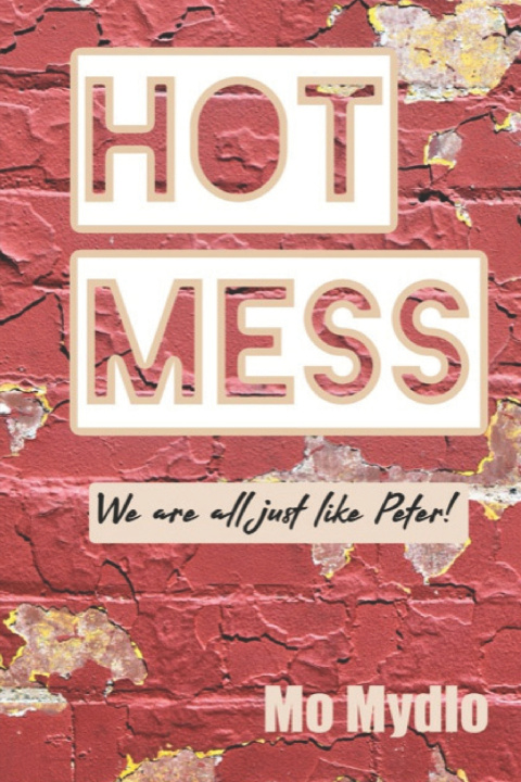 Kniha Hot Mess Mo Mydlo