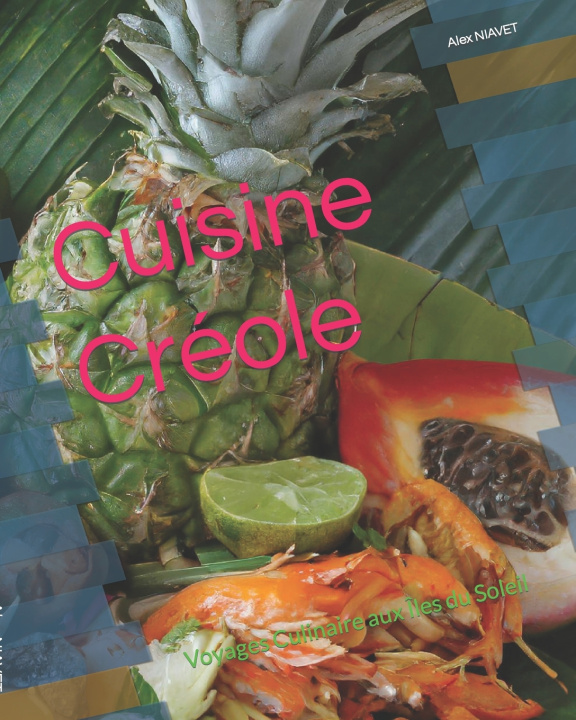 Książka Cuisine Créole Alex NIAVET