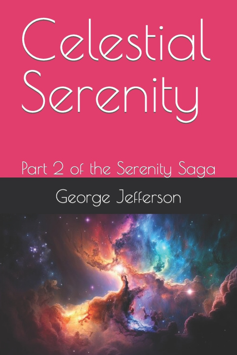 Kniha Celestial Serenity George Jefferson