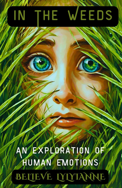 Kniha IN THE WEEDS Believe Lylyianne