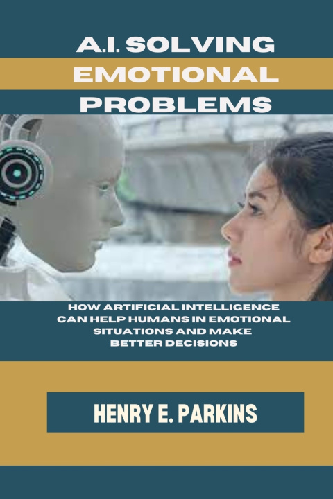 Kniha A.I. SOLVING EMOTIONAL PROBLEMS HENRY E. PARKINS