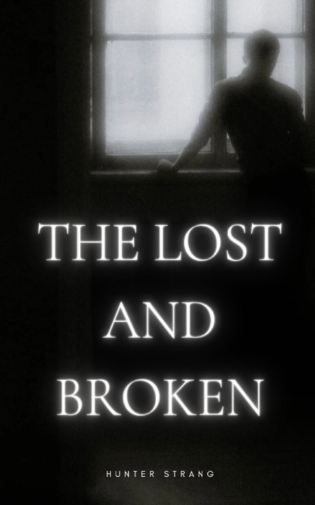 Książka The Lost And Broken Hunter Strang