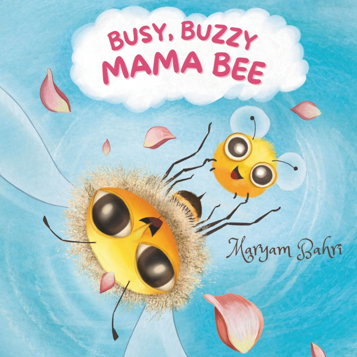 Książka Busy, Buzzy, Mama Bee Maryam Bahri