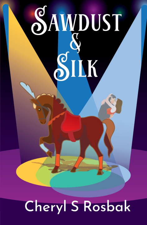 Książka Sawdust & Silk Cheryl S Rosbak