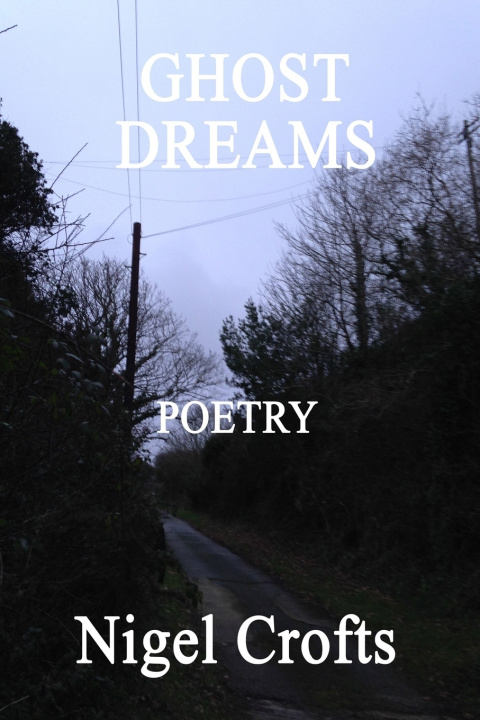 Knjiga GHOST DREAMS Nigel Crofts