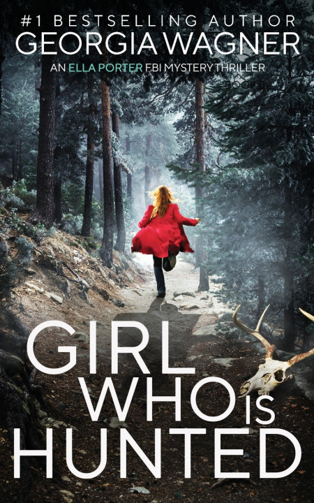 Kniha Girl Who Is Hunted Georgia Wagner