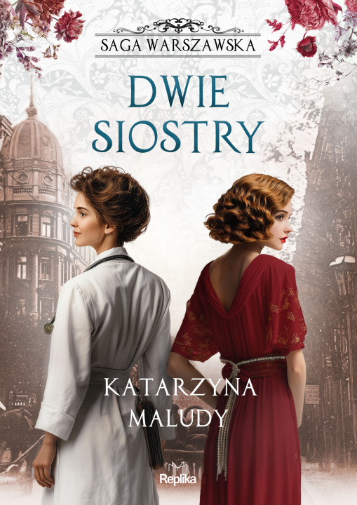 Knjiga Dwie siostry. Saga warszawska. Tom 7 Katarzyna Maludy