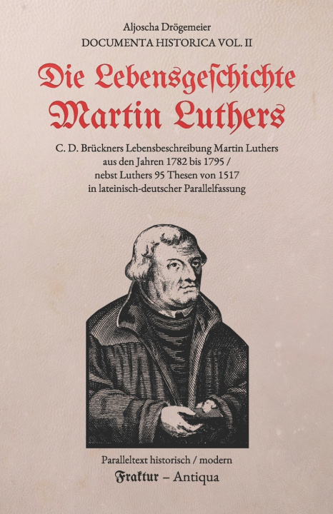 Książka Die Lebensgeschichte Martin Luthers Christian Daniel Brückner
