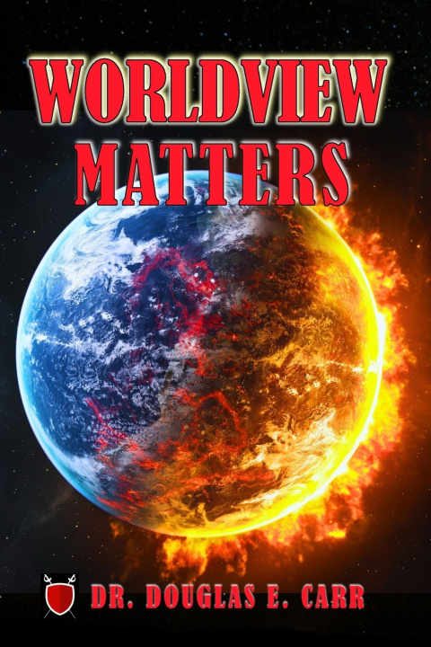 Książka Worldview Matters Douglas E. Carr