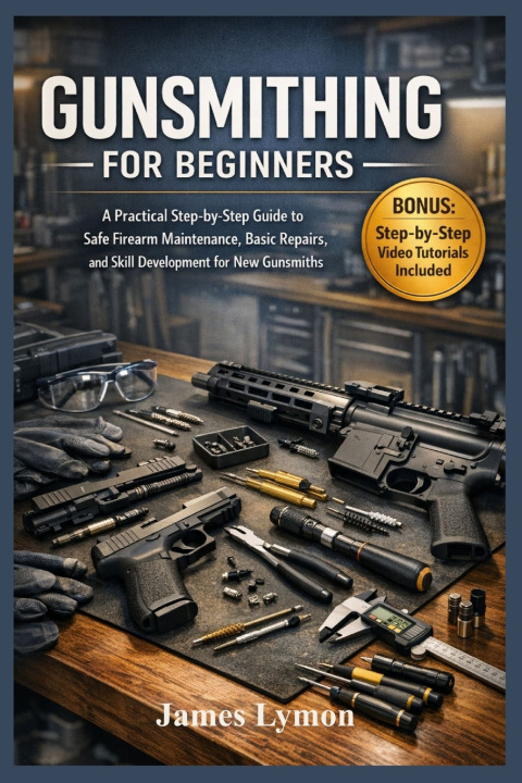Książka GUNSMITHING FOR BEGINNERS James Lymon