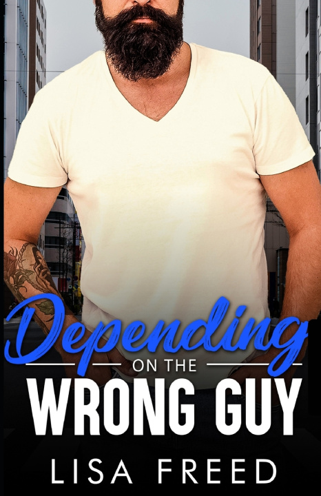 Kniha Depending on the Wrong Guy Lisa Freed