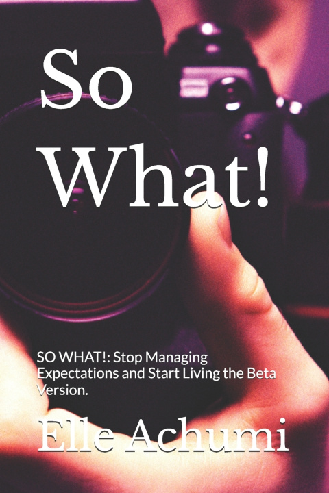 Książka So What! Elle Achumi