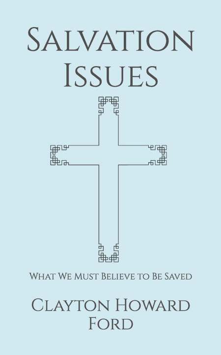 Kniha Salvation Issues Clayton Howard Ford