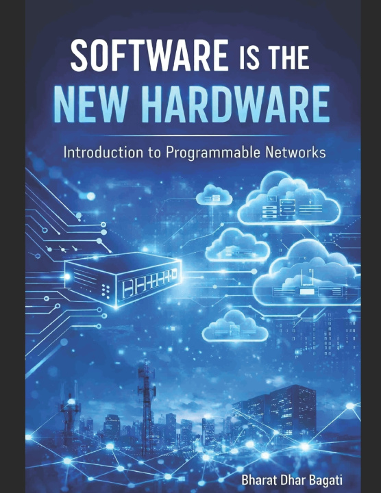 Kniha Introduction to Programable Networks Bharat BAGATI