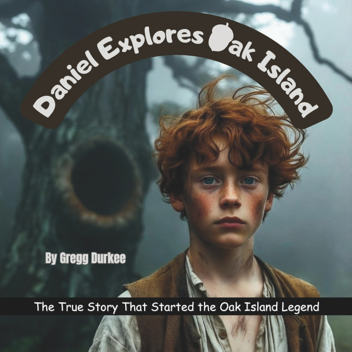 Kniha Daniel Explores Oak Island Gregg Durkee