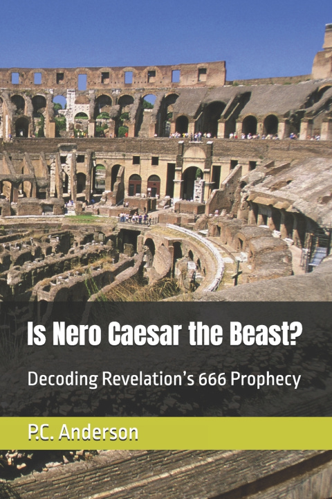 Książka Is Nero Caesar the Beast? P.C. Anderson