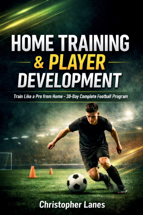 Książka HOME TRAINING & PLAYER DEVELOPMENT Christopher Lanes