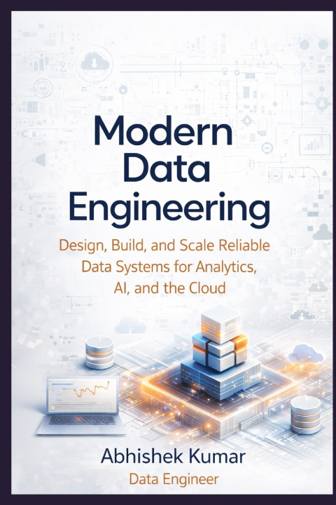 Kniha Modern Data Engineering Abhishek Kumar